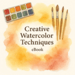 “Creative Watercolour Techniques” – Digital eBook by Jane’s Art
