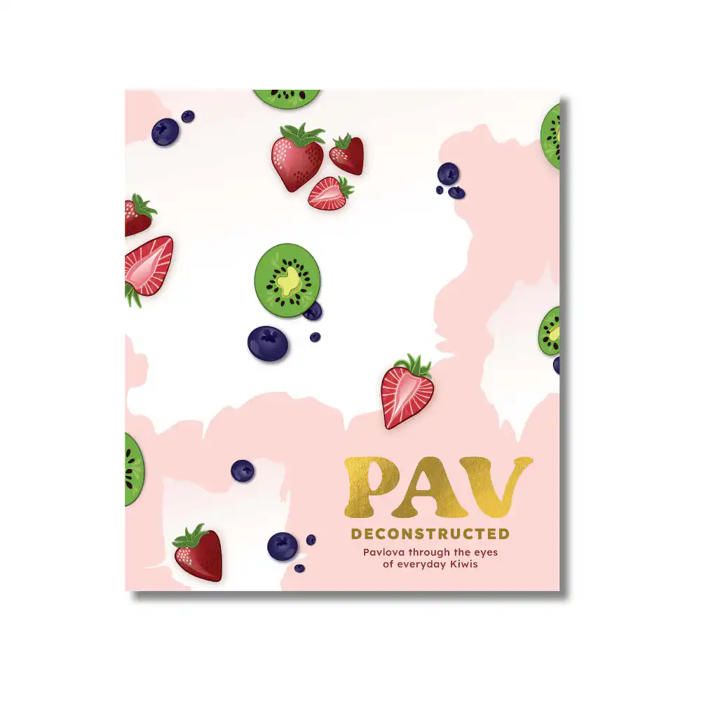 Pav Deconstructed: Pavlova Through the Eyes of Everyday Kiwis, hard cover book