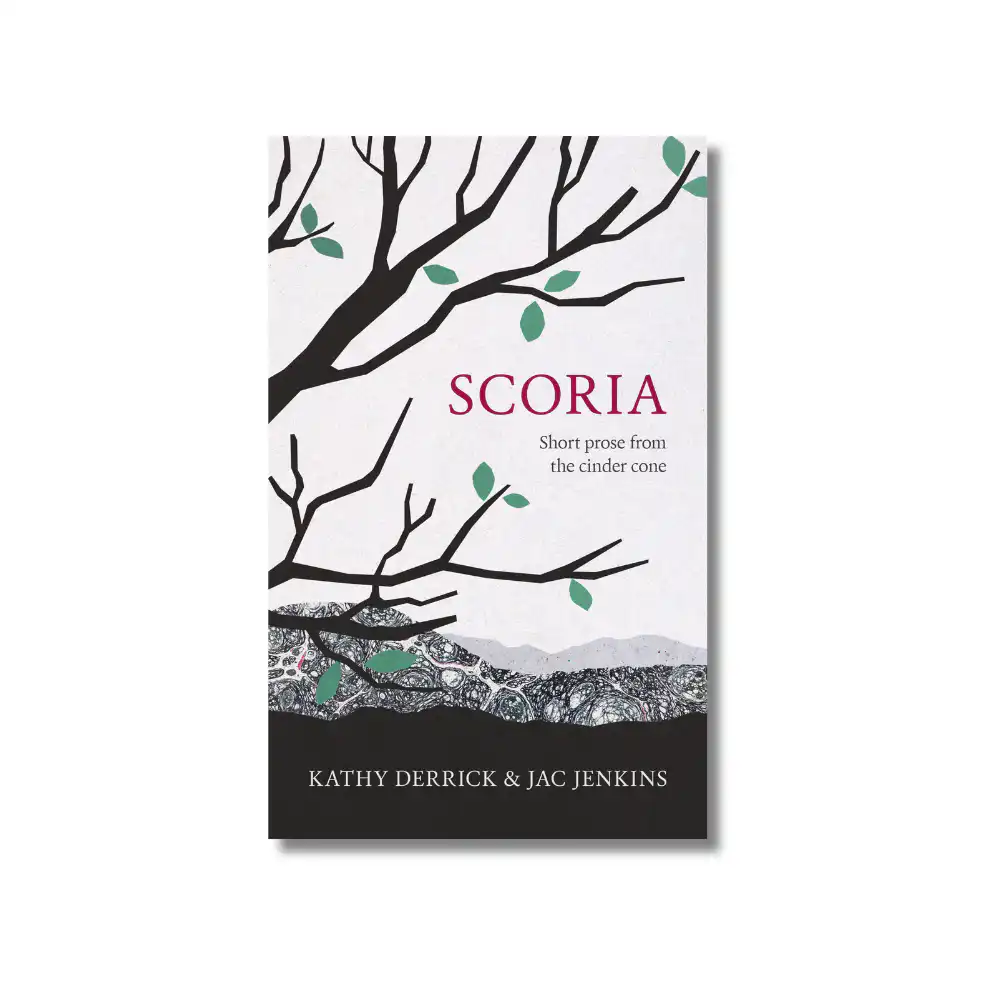 Scoria: Short Prose from the Cinder Cone - softcover book by Kathy Derrick and Jac Jenkins